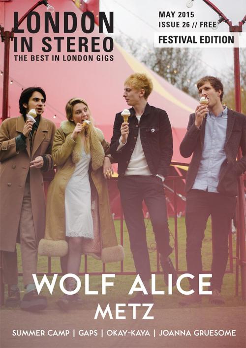 w0lfyalice:Wolf Alice - London In Stereo - May 2015 edition