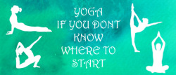 health-teaa:  I keep getting a few people asking me about yoga, and not knowing where to start so i thought id make a list of all the youtube videos i used when i started doing yoga Morning Yoga for Flexibility De-stress Yoga Yoga for Inspiration Yoga