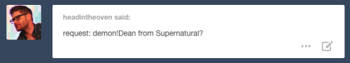p2ndcumming:  licorneart:  REBLOG FOR MORE REQUESTS! SEND YOURS TO ME! :DREQUEST #1“DEMON DEAN : SUPERNATURAL”By LicorneArtY!Gallery // DeviantArt //Tumblr//Instagram// Facebook // Pixiv  Vote 4 Pedro