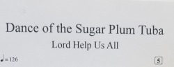 gallusrostromegalus: tuba-jesus: Hey look at the title for my school’s tube ensemble, where there are 9 tubas. “Music Played On Wildly Inappropriate Instuments” is my favorite genre of music. 