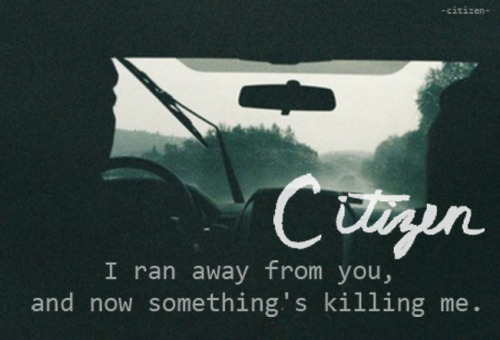 -citizen-:   citizen // the night I drove alone my edit 