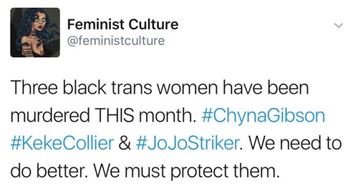 homojabi: fuckrashida: Rest in power [a tweet from Feminist Culture (@feministculture) that reads: T