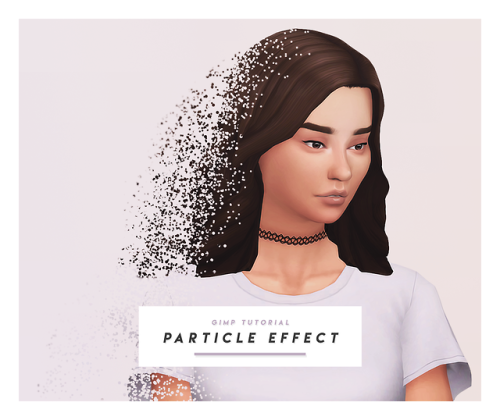 ♡ Particle Effect - Gimp Tutorial ♡This is was requested quite a bit, so I finally took time to sit 