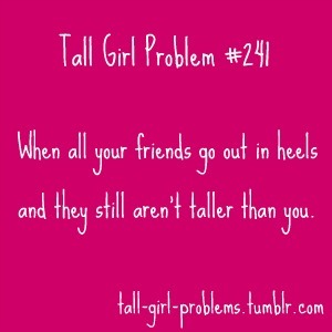 tall girl problems