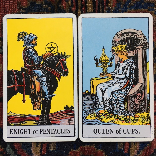 Knight of Pentacles and Queen of CupsThey didn’t mean to take it, exactly…they just sort of p