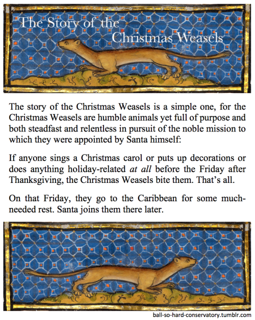 The Story of the Christmas Weasels.#Yeah I know it’s not a music joke#yes I told my kids this story