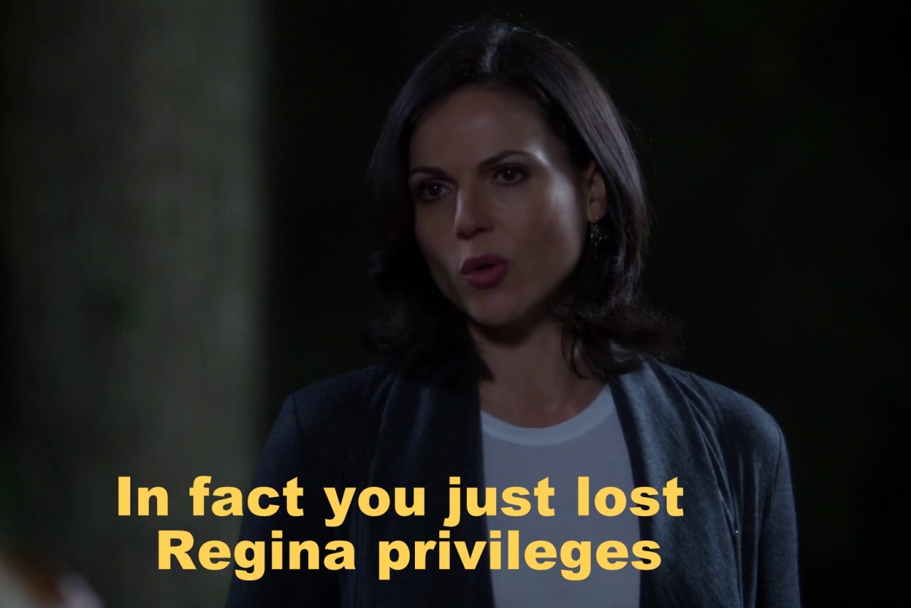kirbily:   Hey You can hold a grudge Incorrect OUAT quotes 84/? 