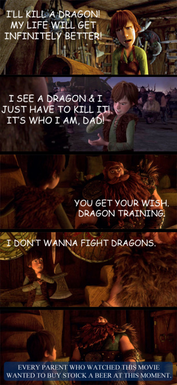 jackthevulture:dragon-in-a-fez:people who identify with httyd1 Stoick scare the everloving fuck out 