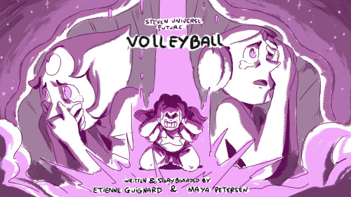 etienneguignard:Here it is ! My first storyboard on Steven Universe Future, “volleyball” with the wonderful @mayapetersen ! It was such an honnor working on this show… A dream came true my friends !!! <3   May I please geek out on the Three