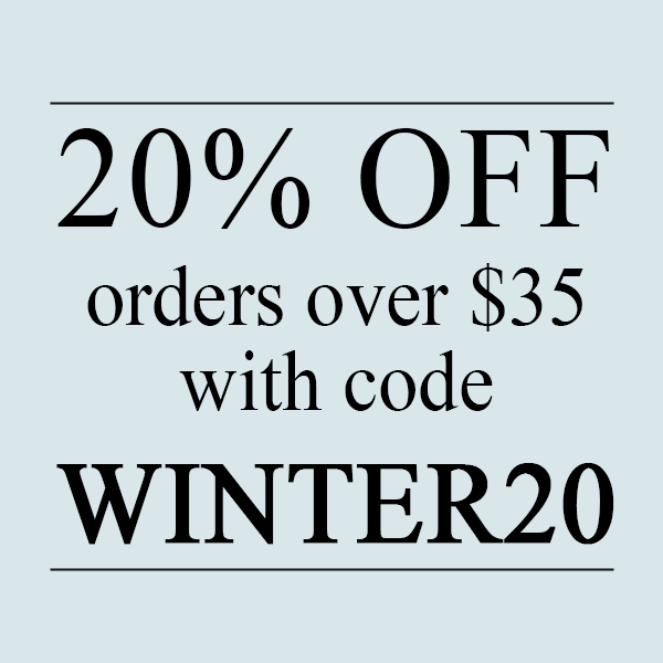 Winter Sale! Use code WINTER20 for 20% OFF orders over $35, or use code ICICLES25 for 25% OFF any on