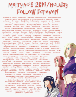 merryino:  heyyyy guys!! C: it’s almost christmas, and it’s almost a new year, so i decided it’s follow forever time! every single blog on this list is quite amazing, and if you’re not already following them, i recommend you do so immediately!