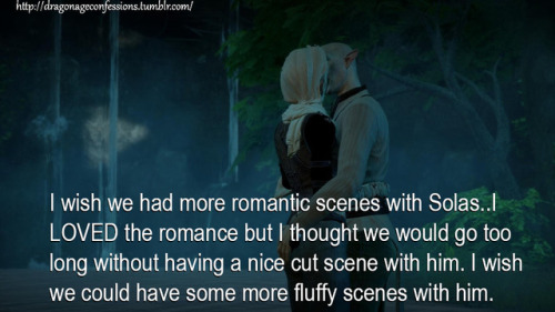 dragonageconfessions:CONFESSION: I wish we had more romantic scenes with Solas..I LOVED the romance 