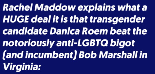 legally-bitchtastic: mediamattersforamerica:  💯 💯 💯  For those who don’t know. Bob Marshall was so offended by Roem’ s existence that he refused to debate with her, because of cooties or whatever and repeatedly misgendered her. While Roem