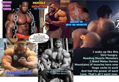 I Wake Up Like ThisVery Hungry.Needing Muscle MonstersI Need Males HorsesMountainof Muscles Here NowHuge