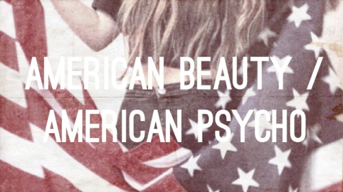 Sex pattycakespatrick:  American Beauty / American pictures