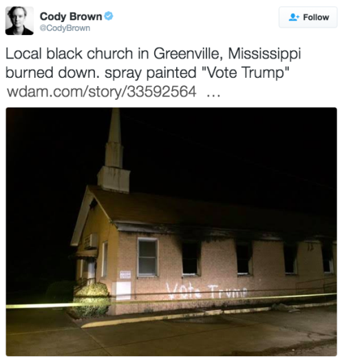 the-movemnt:  A black church was set on fire and tagged with the words “Vote Trump”On Tuesday night, the Hopewell Missionary Baptist Church in Greenville, Mississippi, was set on fire and vandalized with the words “Vote Trump.” No injuries have