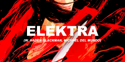 Caroljessie:  Marvel Now! — (Ongoing) Solo Female Titles  Elektra: (Comixology) Words