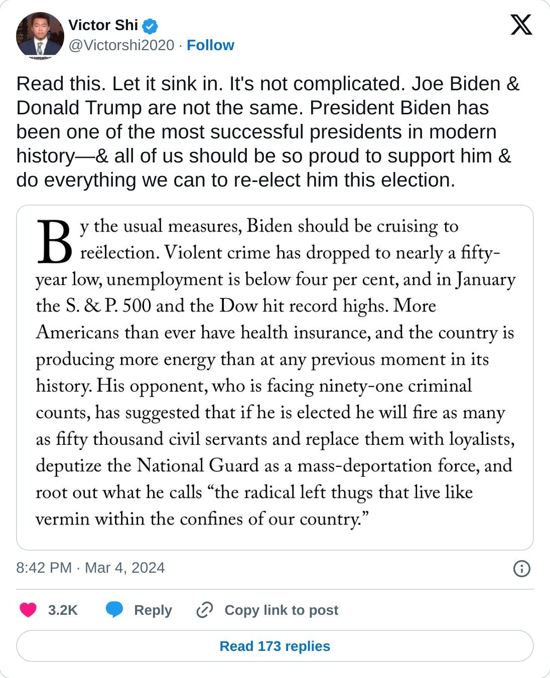 Read this. Let it sink in. It's not complicated. Joe Biden & Donald Trump are not the same. President Biden has been one of the most successful presidents in modern history—& all of us should be so proud to support him & do everything we can to re-elect him this election. pic.twitter.com/SGShHZ77GP  — Victor Shi (@Victorshi2020) March 4, 2024