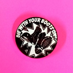 porkmagazine:  IF YOU’RE GONNA DIE - DIE WITH YOUR BOOTS ON!!! IT’S THE BLITZKRIEG BUTTONS - BUTTON OF THE DAY!!! FROM THE FRONTLINES AT THE GOBLINKO MEGAMALL!!! 