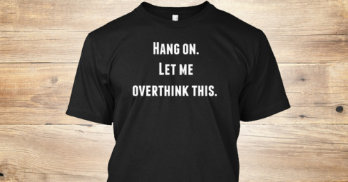 Can anyone else relate because this is me like at all times. You can order a shirt here