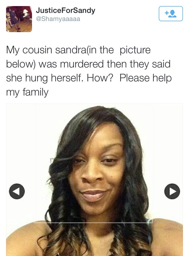 goldwomyn:Tweets from the cousin of Sandra Bland.   Say her name • black lives