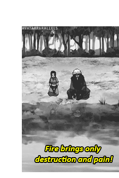 avatarparallels:Fire is life, not just destruction.