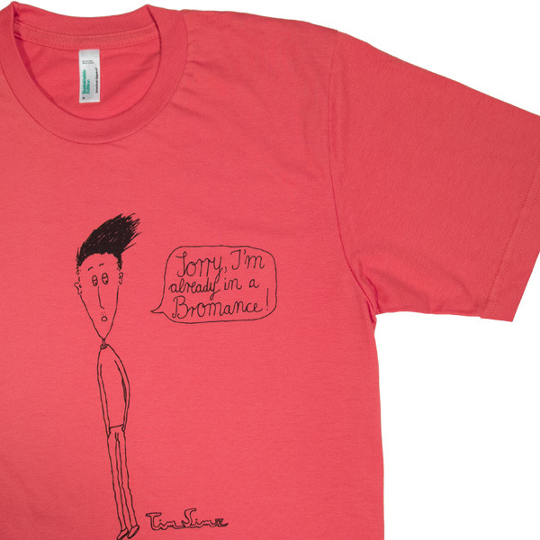 Sorry, I’m already in a bromance! T-Shirt in Pink - Design by Tim Simz
Bestellbar hier bei Amazon.