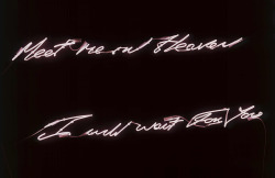 uvre:Meet Me In Heaven I Will Wait For You, Tracy Emin, 2004.