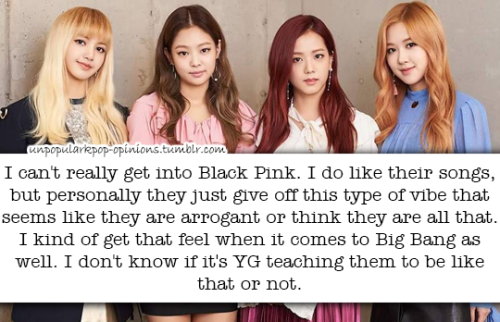 Unpopular K-pop Opinions — I cant really get into Black Pink, I do like  their...