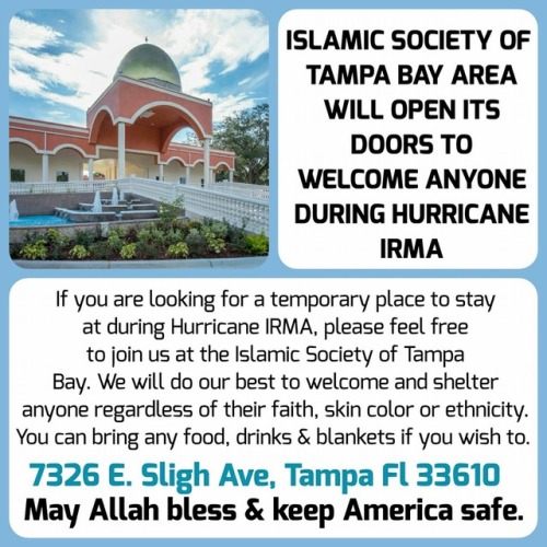 milkymoth:!!!!if you are in Florida and still looking for shelter, the Islamic Society of Tampa Bay 