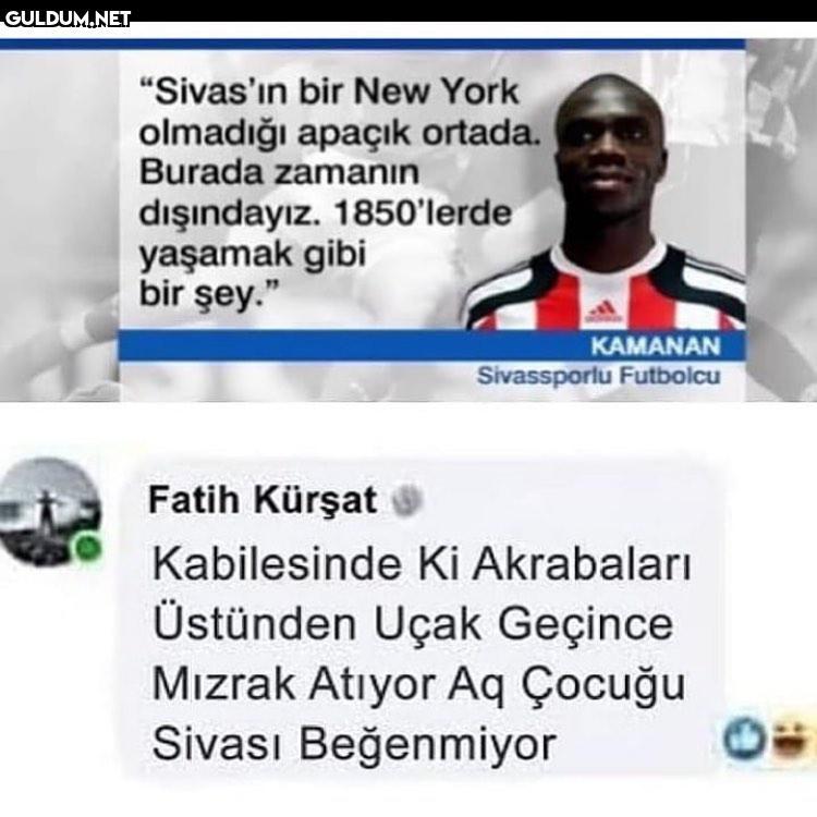 Sivas’ı beğenmeyen de ne...