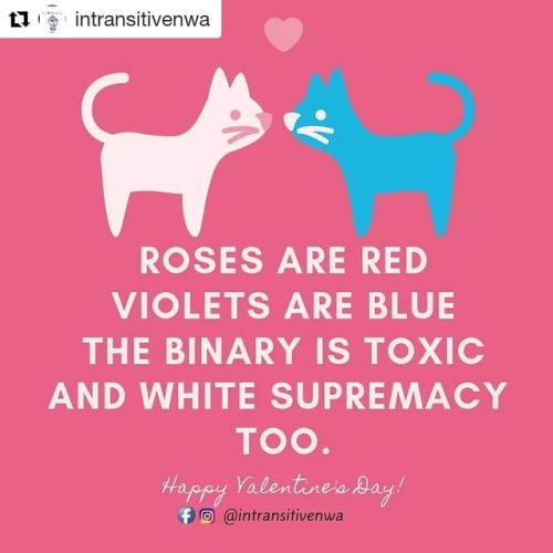 #Repost @intransitivenwa (@get_repost)・・・This valentine’s throw the toxic out! The binary rein