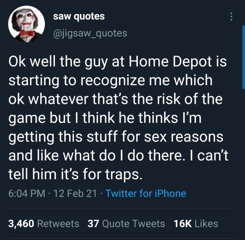 bogleech:adelaide-ill-omens:lesbx:this is by far the funniest jigsaw_quotes post i genuinely cannot stop thinking about the sight of like, jigsaw opening his wallet in the checkout line at the Death Trap Lowe’s and he has like two pennies and a dime