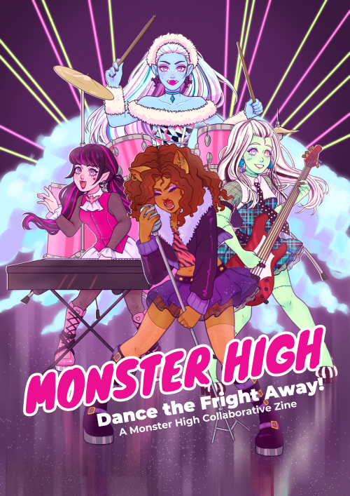 ZINE ORDERS OPEN!! Please consider buying our Monster High Playlist Zine! All proceeds will be donat