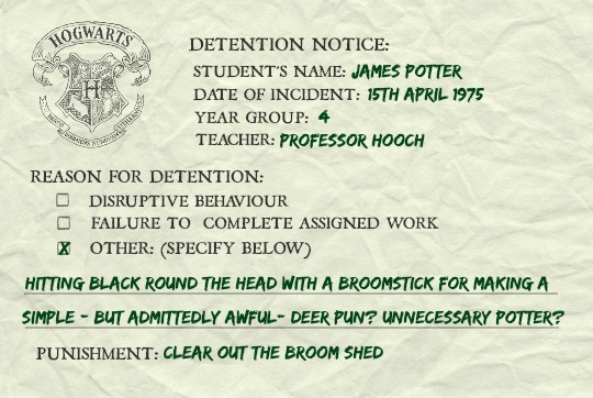 hmionegrangr:    Marauder’s Era Detention Slips:  ( 3 / ∞ )  