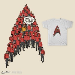 threadless:  “Scotty… Get Me Out Of Here!” by Simon Carpenter is currently one of the highest scoring submissions in our Star Trek design challenge! Here’s what Simon had to say about this submission:“Playing on the idea that all red shirts