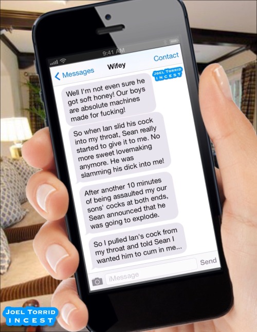 joeltorridisurdaddy:  VACATION ALONE WITH THE BOYS  A wife’s text conversation with her husband about her vacation with their two sons.  Part 4 of 5