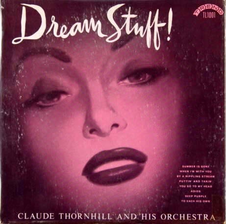 Sex Claude Thornhill and His Orchestra - Dream pictures