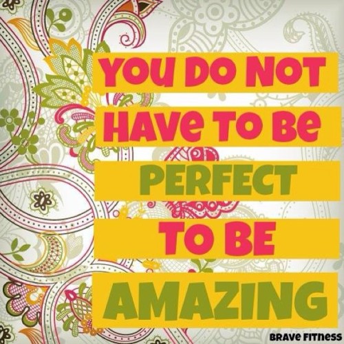Perfect is so BORING!! You are AMAZING just the way you are! #perfectisboring #beyourself #unique #a