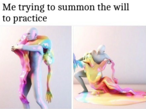 Once I actually start practicing it’s fine though