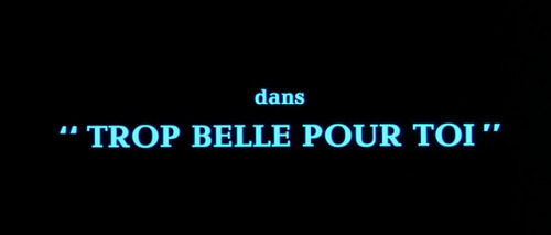 Trop belle pour toi (1989)Bertrand Blier / Philippe Rousselot