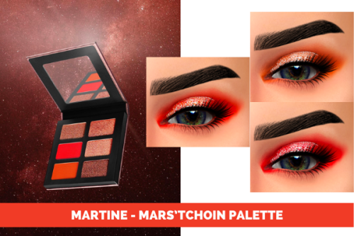                            MARTINE - COSMIC COLLECTIONEyeshadows categoryHQ mod compatible          