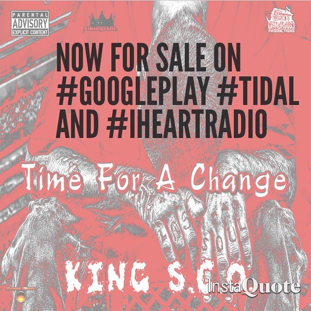 NOW FOR SALE ON #GooglePlay #Tidal and #iHeartRadio SEARCH FOR “TIME FOR A CHANGE” by KING SCO #instaquote #Support THE #Indie movement!!! #ScoDidItAgain #Hiphop #MusicPorn #MusicBlog #LawOfAttraction #360 #Degrees #3KingzEnt #TheBestIsYetToCome...
