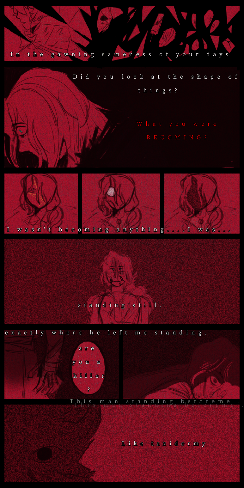 Something About The Slow Ride Towards The Becoming A Monster