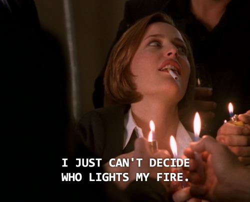 90sdanascully:she definitely lights my fire