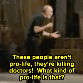pizza-party:  micdotcom:   Watch: George Carlin spoke the truth about pro-lifers
