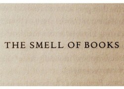 kaylapocalypse:  thebestoffandoms:  the smell of books  That font tho 