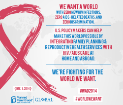 ppaction:  Today is World AIDS Day. We’ve