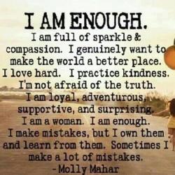 I am enough.