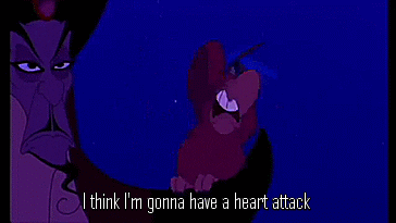 Iago from Aladdin "i think im gonna have a heart attack & die from NoT surprise."